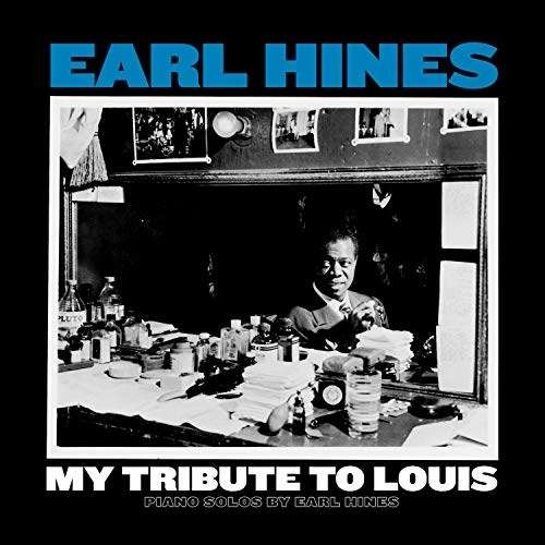 My Tribute To Louis: Piano Solos By Earl Hines - Earl Hines (1903-1983) - LP