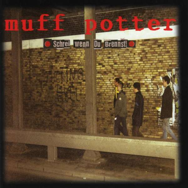 Schrei wenn du brennst (Reissue) (Black Vinyl) - Muff Potter - LP