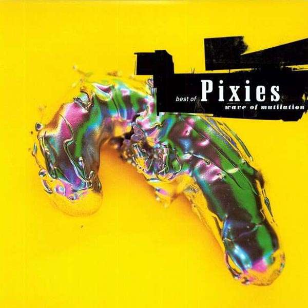 Best Of Pixies: Wave Of Mutilation (180g) - Pixies - LP