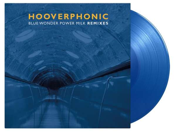 Blue Wonder Power Milk Remixes EP (180g) (Limited Numbered Edition) (Solid Blue Vinyl) (45 RPM) - Hooverphonic - Single 12