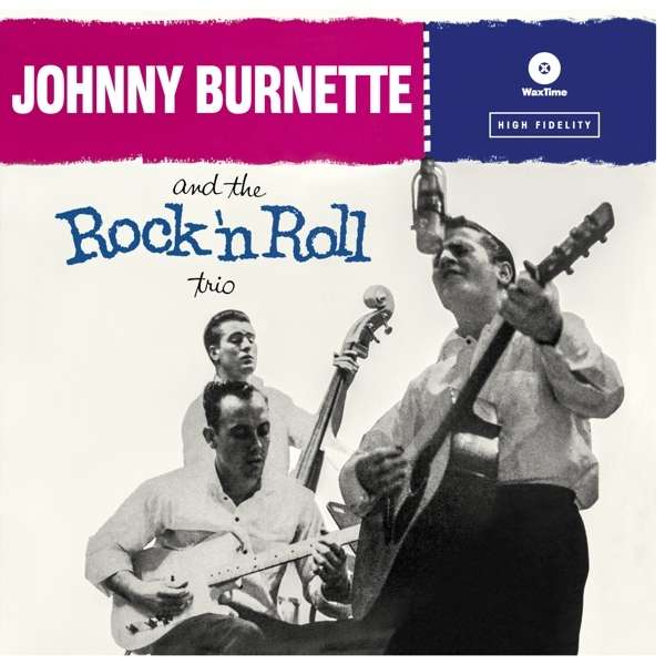 The Rock'n Roll Trio (180g) (Limited Edition) (+ 4 Bonustracks) - Johnny Burnette - LP