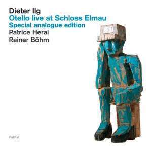 Otello Live At Schloss Elmau (180g) (Limited Edition) - Dieter Ilg - LP