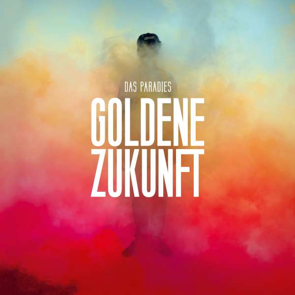 Goldene Zukunft (White Vinyl) - Das Paradies - LP