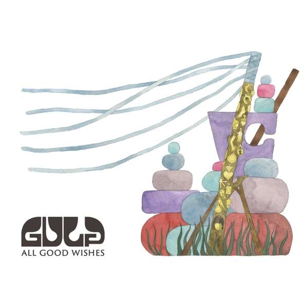 All Good Wishes - Gulp - LP