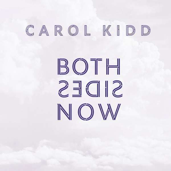 Both Sides Now (180g) (Limited Numbered Edition) - Carol Kidd - LP