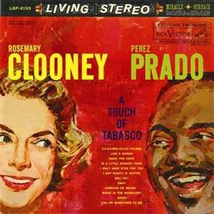 A Touch Of Tabasco (180g) (Limited-Edition) (45 RPM) - Rosemary Clooney & Perez Prado - LP