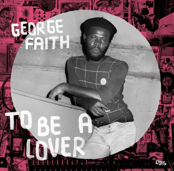 To Be A Lover (180g) - George Faith - LP