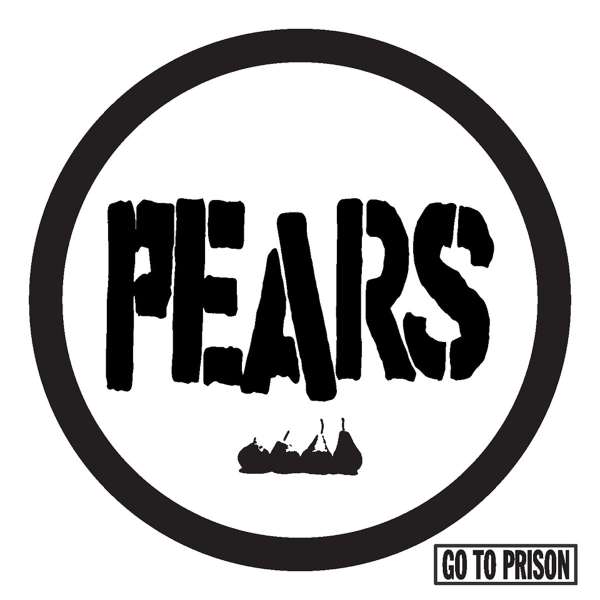 Go To Prison - The Pears - LP