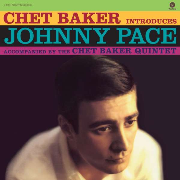 Introduces Johnny Pace (remastered) (180g) (Limited-Edition) - Chet Baker & Johnny Pace - LP