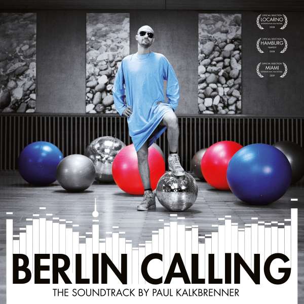 Berlin Calling - The Soundtrack (180g) - Paul Kalkbrenner - LP