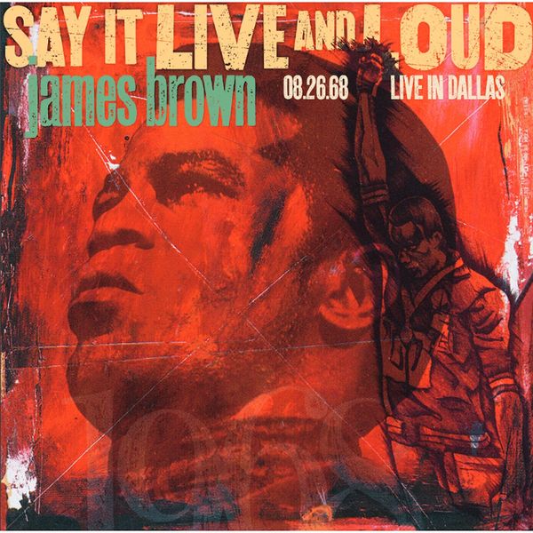 Say It Live And Loud: Live In Dallas 08.26.68 - James Brown - LP