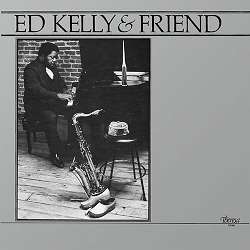 Ed Kelly & Friend (remastered) (180g) (Limited Edition) - Ed Kelly - LP