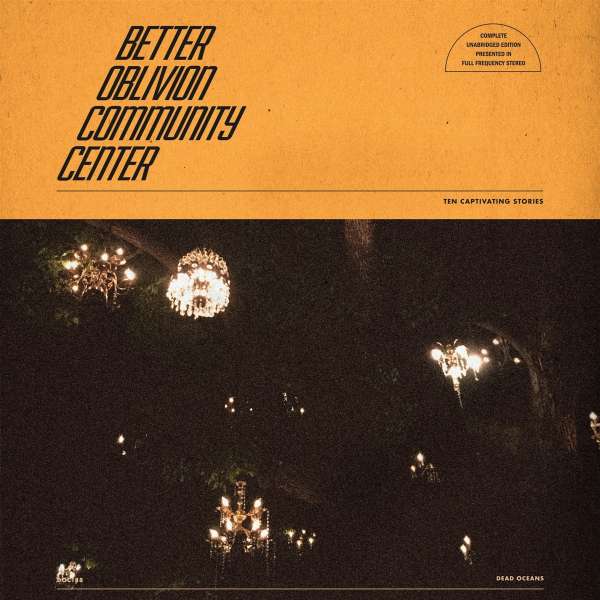Better Oblivion Community Center - Better Oblivion Community Center - LP