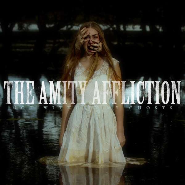 Not Without My Ghosts (Limited Edition) (Colored Vinyl) - The Amity Affliction - LP