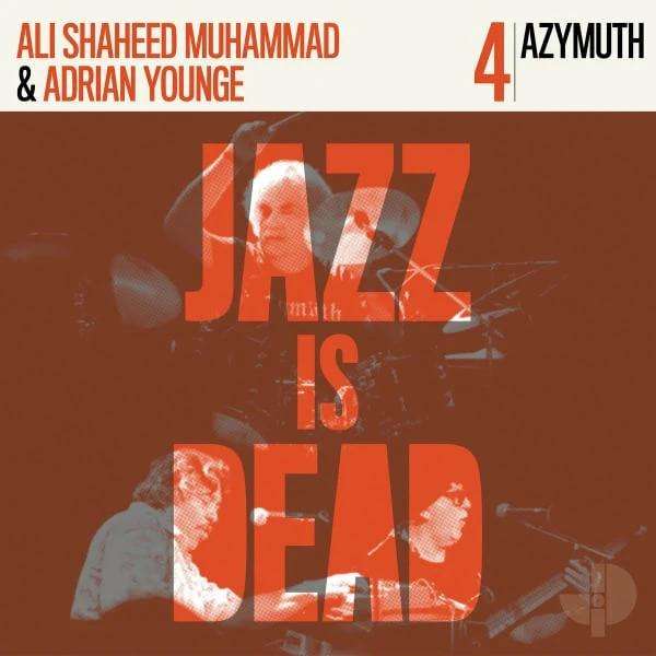 Jazz Is Dead 4: Azymuth (45 RPM) - Ali Shaheed Muhammad & Adrian Younge - LP
