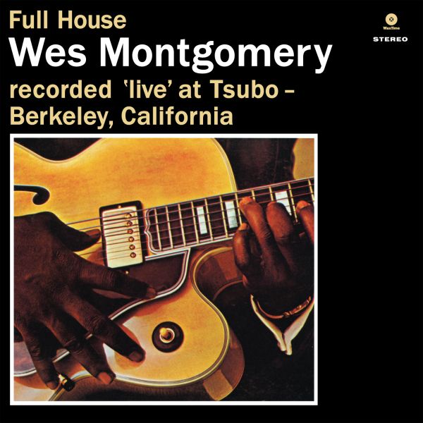 Full House (remastered) (180g) (Limited Edition) - Wes Montgomery (1925-1968) - LP