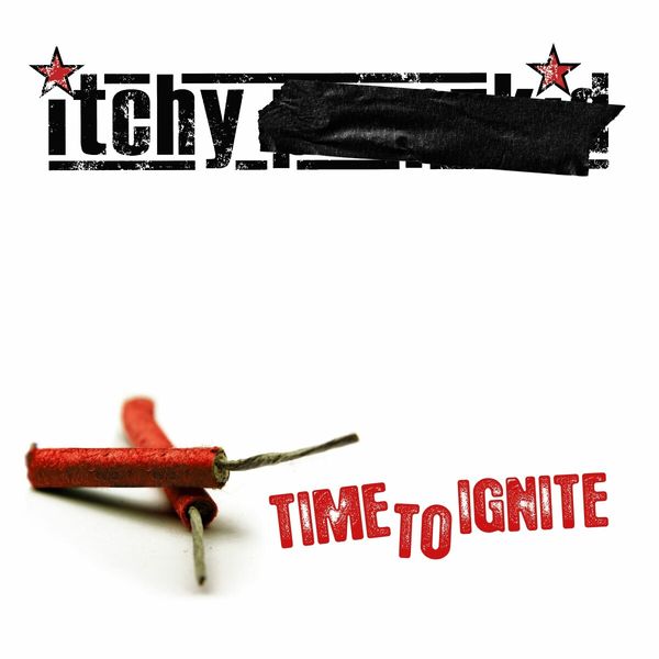 Time To Ignite (Limited Edition) (Colored Vinyl) - Itchy & Tarakany - LP
