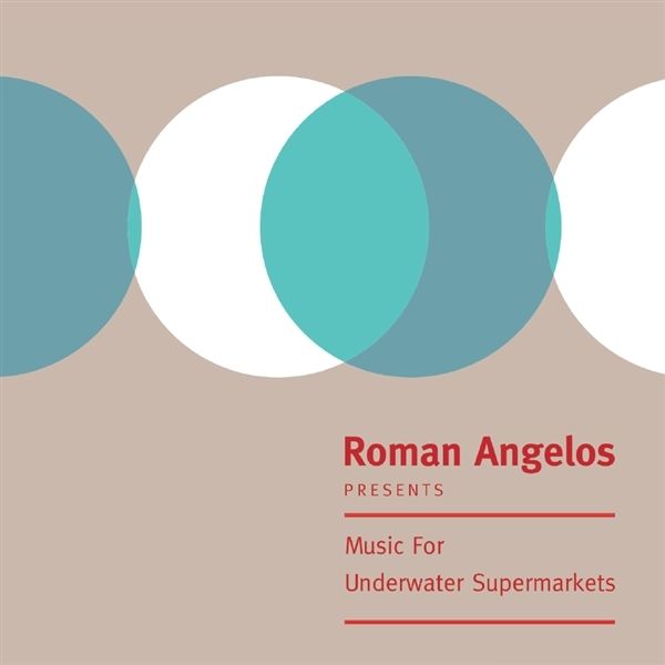 Music For Underwater Supermarkets (Turquoise VInyl) - Roman Angelos - LP