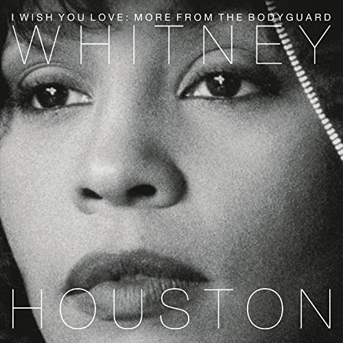 I Wish You Love: More From The Bodyguard – Whitney Houston