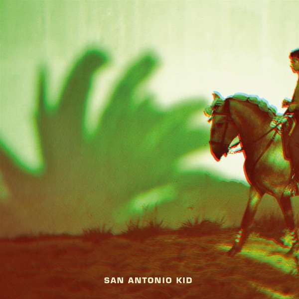 San Antonio Kid (Limited Numbered Edition) - San Antonio Kid - LP