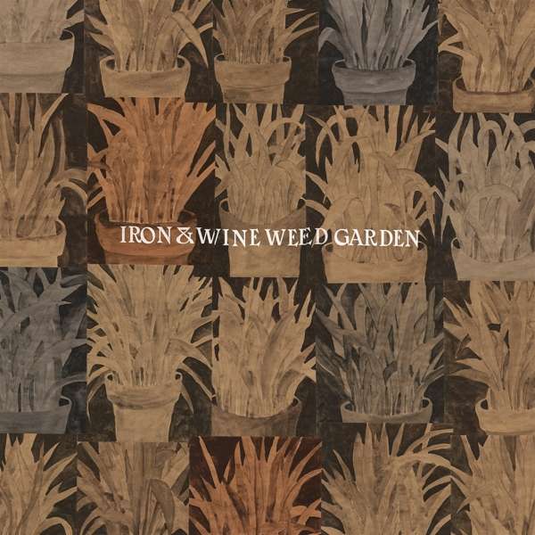Weed Garden EP - Iron And Wine - LP