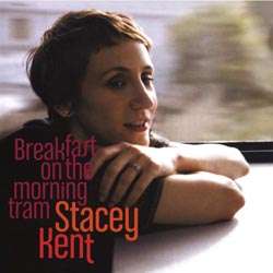 Breakfast On The Morning Tram (180g) (Limited Edition) - Stacey Kent - LP