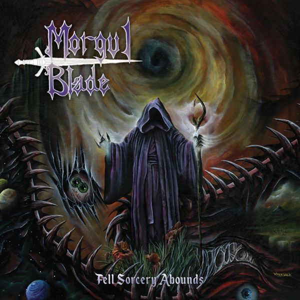 Fell Sorcery Abounds - Morgul Blade - LP