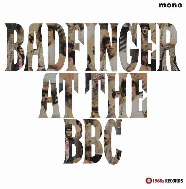 Badfinger At The BBC 1969-1970 (mono) - Badfinger - LP