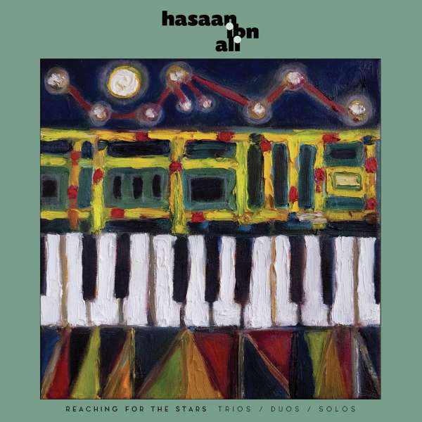 Reaching For The Stars: Trios / Duos / Solos - Hasaan Ibn Ali (1931-1980) - LP