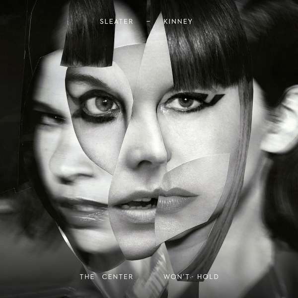 The Center Won't Hold (180g) (Limited Deluxe Edition) - Sleater-Kinney - LP