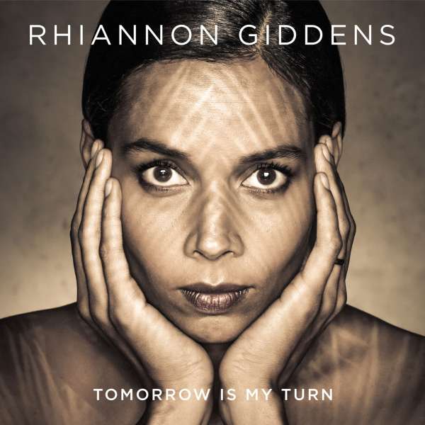 Tomorrow Is My Turn (140g) - Rhiannon Giddens - LP