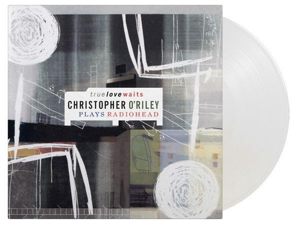 True Love Waits - Christopher O'Riley Plays Radiohead (180g) (Limited Numbered 20th Anniversary Edition) (Crystal Clear Vinyl) - Christopher O'Riley - LP