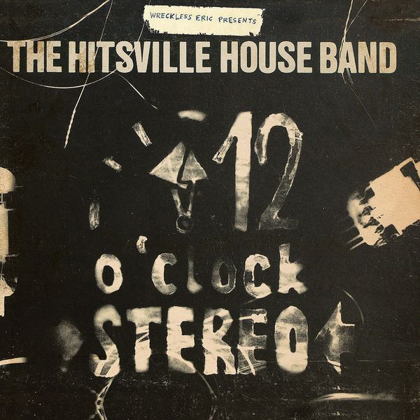The Hitsville House Band »12 O'Clock Stereo« - Wreckless Eric - LP