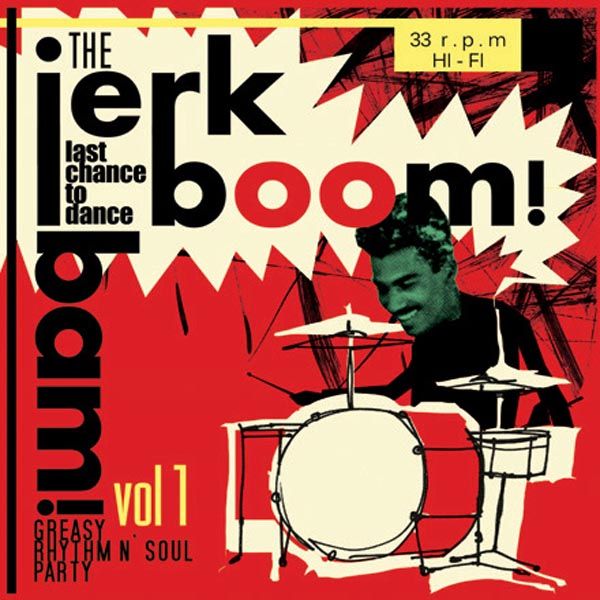 Vol.1-Greasy Rhythm & Soul Party - Various/Jerk Boom Bam - LP