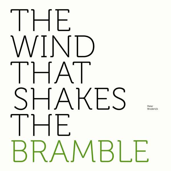 The Wind That Shakes The Bramble - Peter Broderick - LP