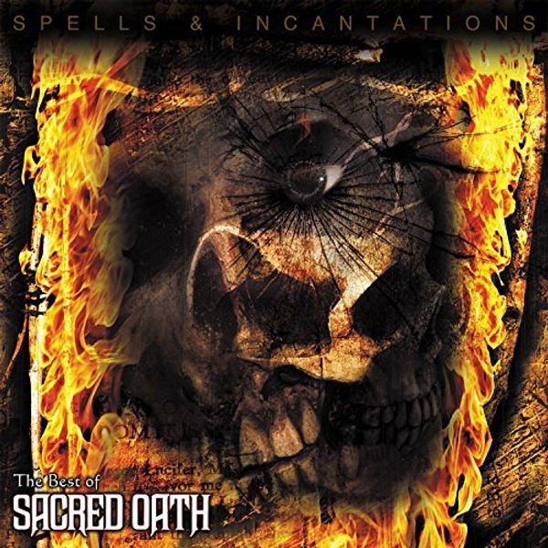 Spells & Incantations: The Best Of Sacred Oath - Sacred Oath - LP