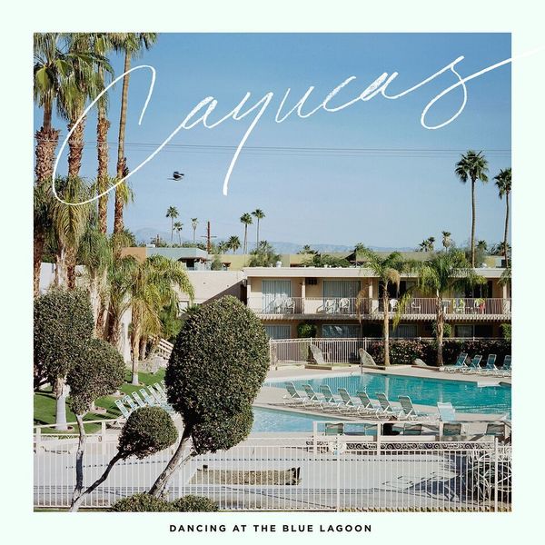Dancing At The Blue Lagoon (Limited Edition) (Colored Vinyl) - Cayucas - LP