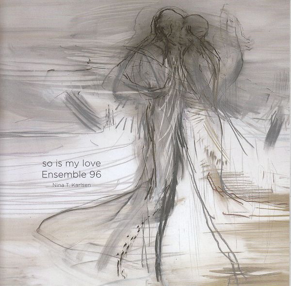 Ensemble 96 - So is my Love (Blu-Ray Audio & SACD) -  - Blu-ray Audio