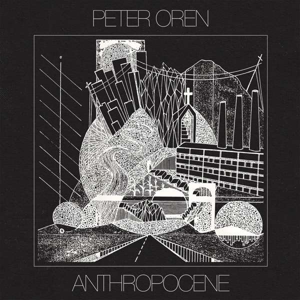 Anthropocene - Peter Oren - LP