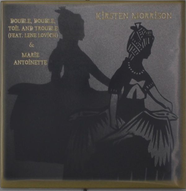 Double, Double, Toil And Trouble - Kirsten Morrison - Single 7