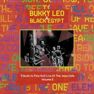 Tribute To Fela Kuti Vol.2 (Live At The Jazz Cafe) (Limited Edition) - Bukky Leo & Black Egypt - LP