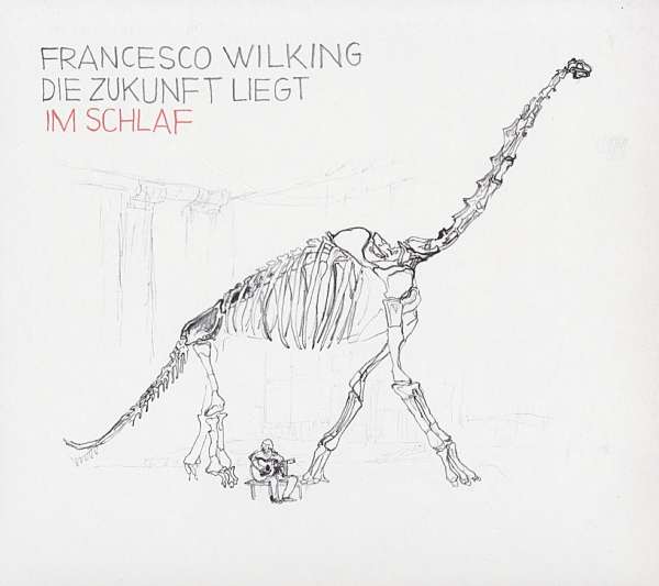 Die Zukunft liegt im Schlaf (Limited-Edition) - Francesco Wilking - LP