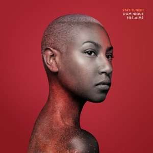 Stay Tuned! - Dominique Fils-Aime - LP