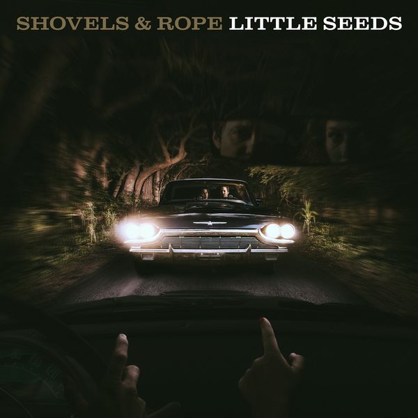 Little Seeds (180g) (Limited Edition) - Shovels & Rope - LP