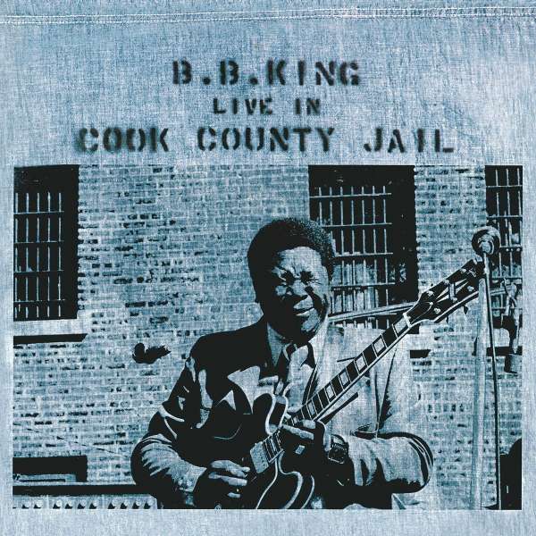 Live In Cook County Jail (180g) - B.B. King - LP