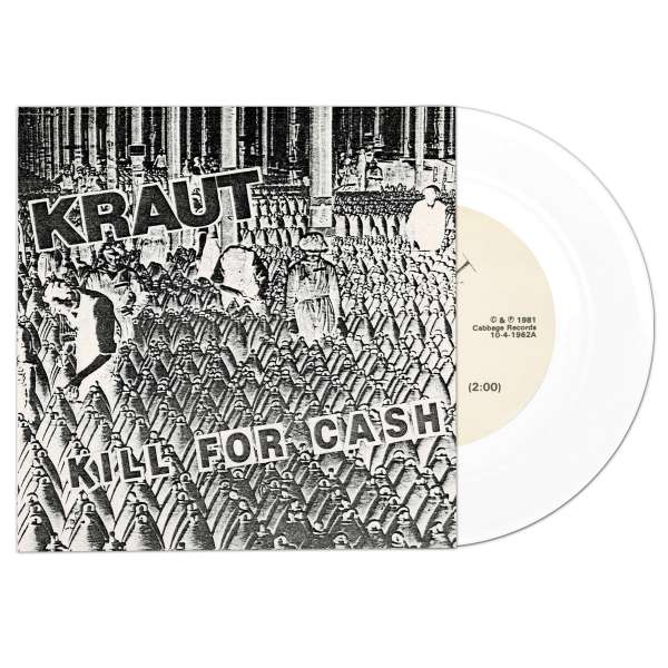Kill For Cash (Limited Edition) (White Vinyl) - Kraut - Single 7
