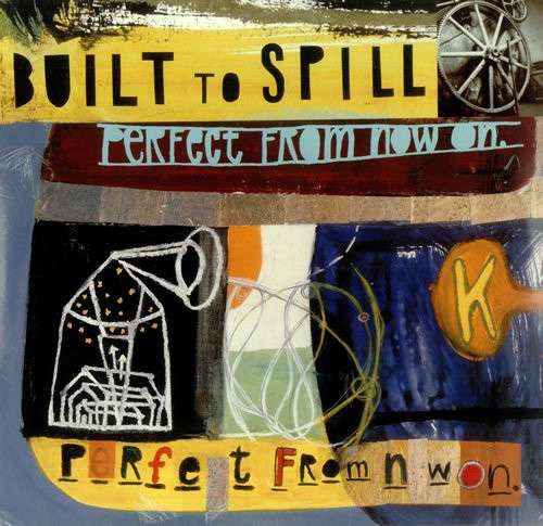 Perfect From Now On - Built To Spill - LP
