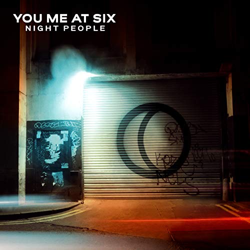 Night People – You Me At Six