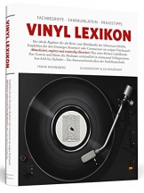 Vinyl Lexikon: Fachbegriffe, Sammlerlatein, Praxistipps -