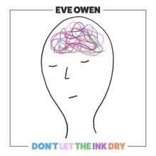 Don't Let The Ink Dry – Eve Owen